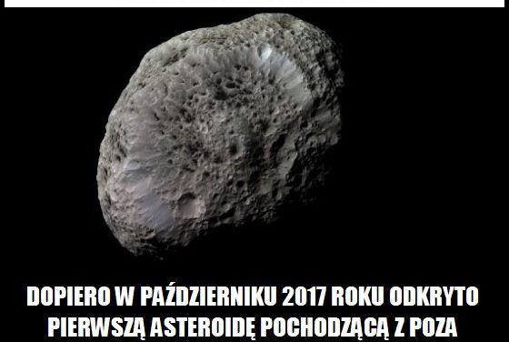 W którym roku odkryto pierwszą asteroidę z poza Układu Słonecznego?