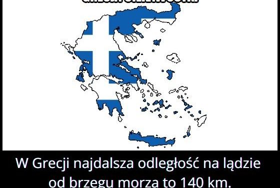 W Grecji najdalsza odległość na lądzie od brzegu morza to…?