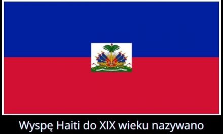 Jak do XIX wieku nazywała się wyspa Haiti?