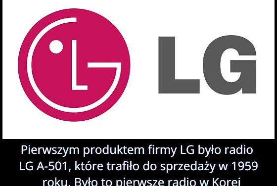 Jaki sprzęt elektroniczny był pierwszym produktem firmy LG?