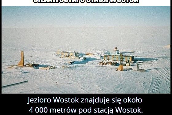Ile metrów pod
  stacją Wostok znajduje się jezioro Wostok?