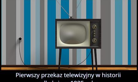 W którym roku
  odbył się pierwszy przekaz telewizyjny?